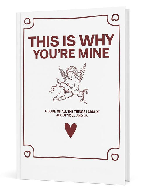 This Is Why You’re Mine™ – Romantic Love Journal | 70+ Guided Prompts for Couples, Anniversary & Relationship Memories